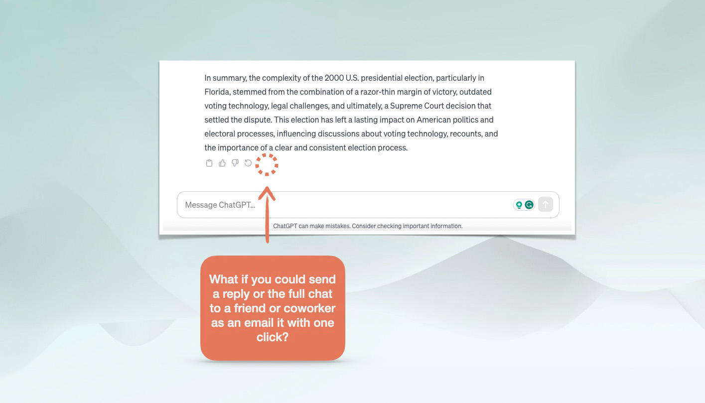 What if could send a reply or the full chat to a friend or coworker as an email it with one click? 