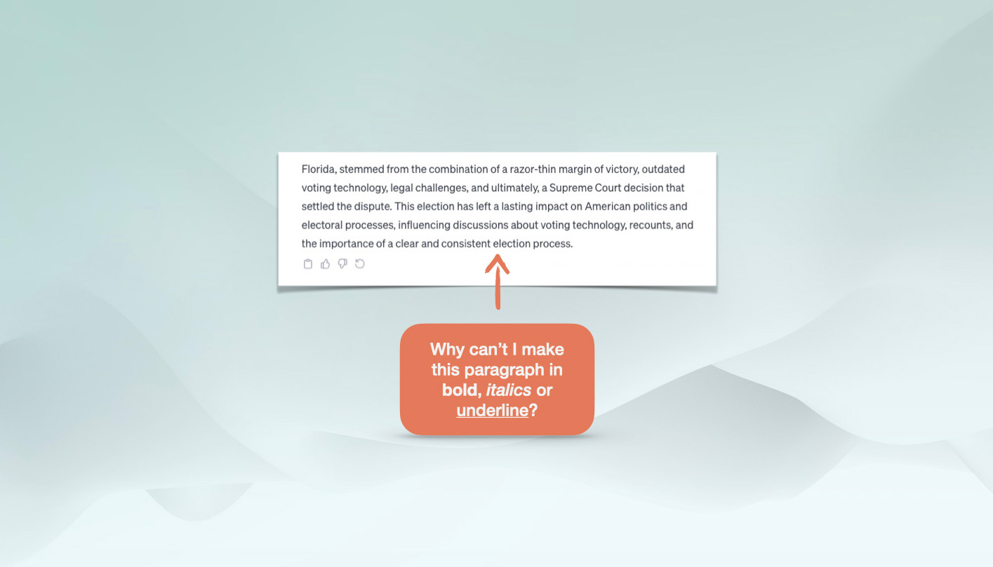 Why can’t I make this paragraph in bold, italics or underline?